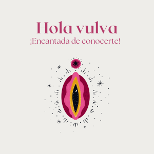 Taller: Hola vulva. ¡Encantada de conocerte!